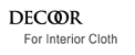 DECOOR For Interior Cloth